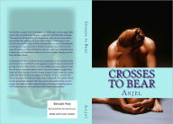 Title: Crosses to Bear, Author: Anjel