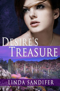 Title: Desire's Treasure, Author: Linda Sandifer