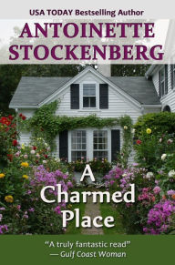 Title: A Charmed Place, Author: Antoinette Stockenberg