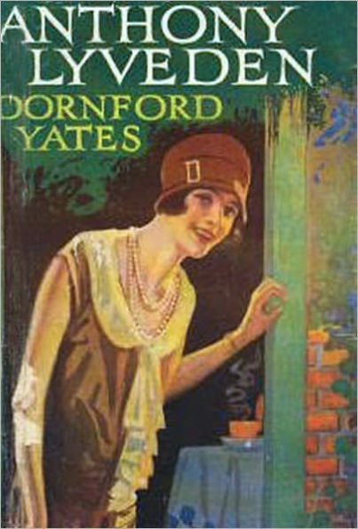 Anthony Lyveden: A Fiction/Literature Classic By Dornford Yates!