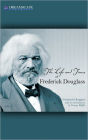 THE LIFE AND TIMES OF FREDERICK DOUGLASS (Illustrated)