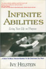 Infinite Abilities: Living Your Life on Purpose