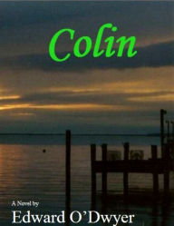 Title: Colin, Author: Edward O'Dwyer