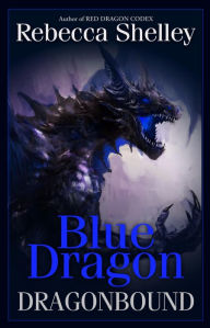 Title: Dragonbound: Blue Dragon, Author: Rebecca Shelley