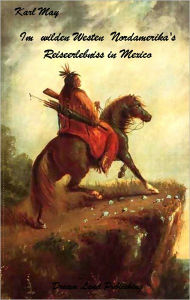 Title: Karl May - Im wilden Westen Nordamerika's (Deutsch - German), Author: Karl May