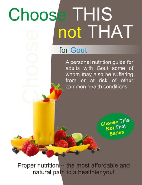 Choose This Not That for Gout