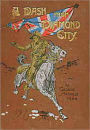 A Dash From Diamond City: An Adventure, War, Fiction and Literature Classic By George Manville Fenn!