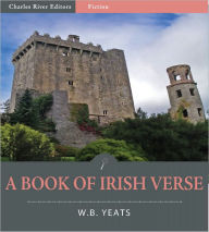 Title: A Book of Irish Verse (Illustrated), Author: William Butler Yeats