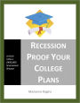 Recession Proof Your College Plans - Lessons from a $400,000 Scholarship Winner