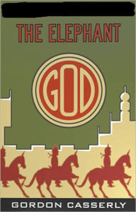 Title: The Elephant God: A Pulp, Fiction and Literature, Adventure Classic By Gordon Casserly!, Author: Gordon Casserly