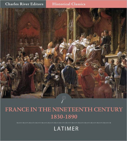 France in the Nineteenth Century, 1830-1890