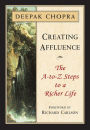 Creating Affluence: The A-to-Z Steps to a Richer Life