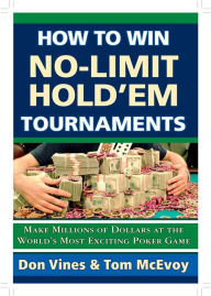 Title: How to Win No-Limit Hold'em Tournaments, Author: Don Vines