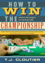 How to Win the Championship Hold'em Strategies for the Final Table