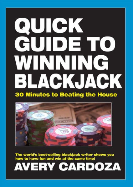 Quick Guide to Winning Blackjack