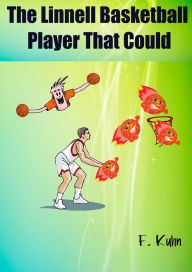 Title: The Linnel Basketball Player That Could, Author: Fern Kuhn