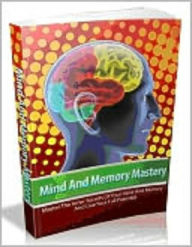 Title: Mind And Memory Mastery, Author: 99 ¢ eStore