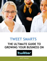 Title: Tweet Smarts, Author: Jeff Penca