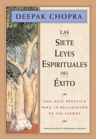 Title: Las siete leyes espirituales del exito, Author: Deepak Chopra