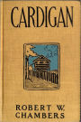 Cardigan by Robert Chambers [Illustrated edition]