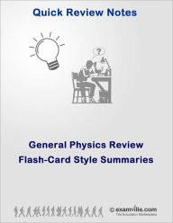 Title: General Physics Review (Flash-Card Style Summaries), Author: Jaya