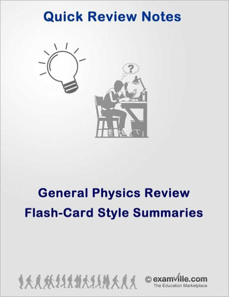 General Physics Review (Flash-Card Style Summaries)