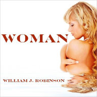 Title: Woman (Illustrated), Author: William J. Robinson