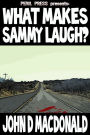 What Makes Sammy Laugh? [Illustrated]