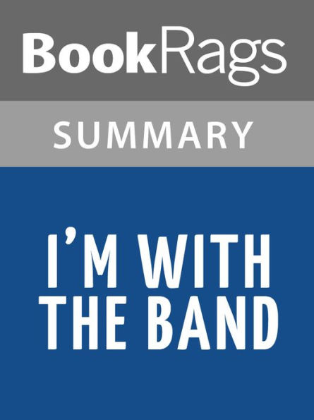 I'm with the Band by Pamela Des Barres l Summary & Study Guide