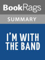 I'm with the Band by Pamela Des Barres l Summary & Study Guide