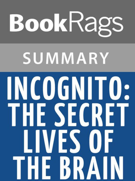 Incognito: The Secret Lives of the Brain by David Eagleman l Summary & Study Guide