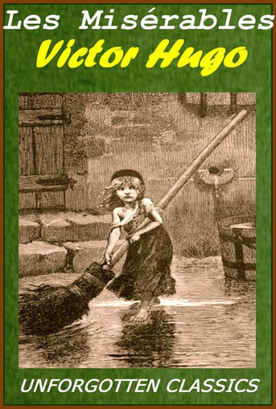 Les Miserables Complete and Unabridged: With Illustrations [Remastered for NOOK]