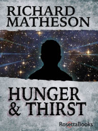 Title: Hunger and Thirst, Author: Richard Matheson