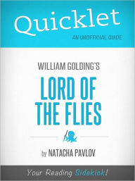 Title: Quicklet on Lord of the Flies, Author: Natacha Pavlov