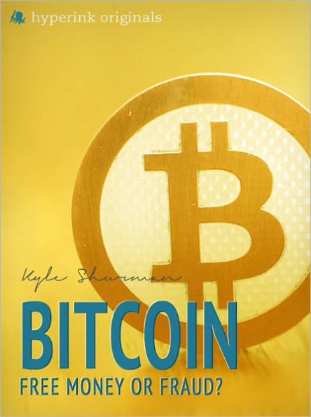 Bitcoin: Free Money or Fraud?