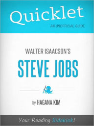 Title: Quicklet on Steve Jobs By Walter Isaacson, Author: Hagana Kim