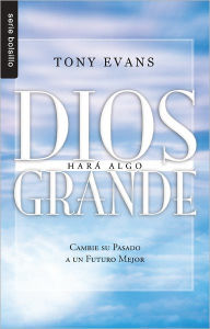 Title: Dios hara algo grande, Author: Tony Evans
