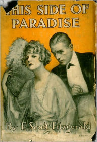 Title: This Side Of Paradise: A Fiction/Literature Classic By F. Scott Fitzgerald! AAA+++, Author: F. Scott Fitzgerald