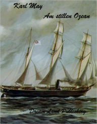 Title: Karl May - Am Stillen Ocean(deutsch - German), Author: Karl May