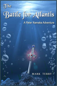 Title: The Battle for Atlantis, Author: Mark Terry