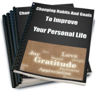 Title: Changing Habits And Goals to Improve Your Personal Life, Author: Andy Griffin