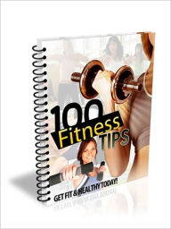 Title: 100 Fitness Tips, Author: April Wagner