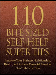 Title: 110 Bite-Sized Self-Help Super Tips, Author: Day Light