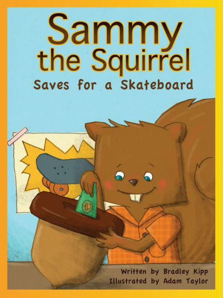 Sammy the Squirrel: Saves for a Skateboard