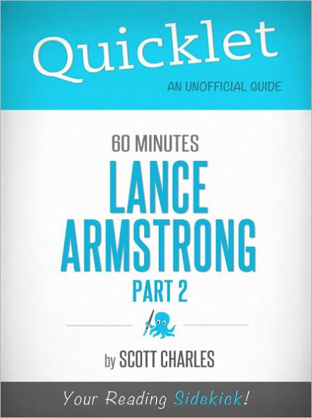 Quicklet on 60 Minutes: Lance Armstrong, Part 2 (CliffNotes-like Summary)