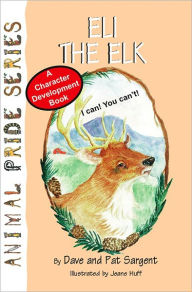 Title: Eli the Elk, Author: Dave Sargent