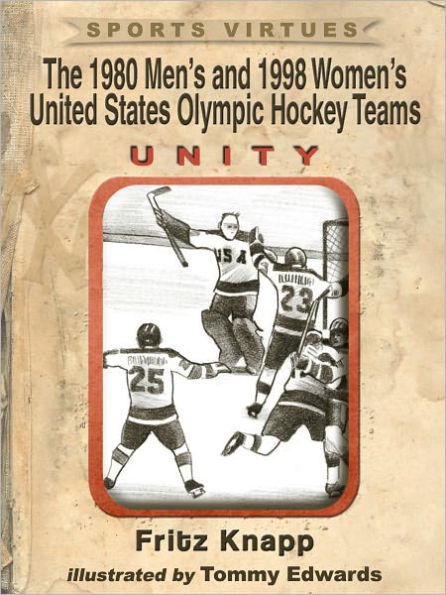 The 1980 Men’s and 1998 Women’s United States Olympic Hockey Teams: Unity