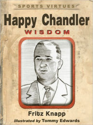 Title: Happy Chandler: Wisdom, Author: Fritz Knapp