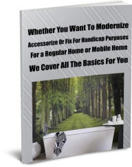 Title: Whether You Want To Modernize, Accessorize Or Fix For Handicap Purposes, For a Regular Home, or Mobile Home We Cover All The Basics For You From Tubs, Showers, Flooring, Walls, Mirrors, Accessories etc., Author: Kevin Connor