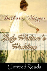 Title: Lady Whilton's Wedding, Author: Barbara Metzger